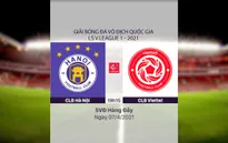 VIDEO Highlights: CLB Hà Nội 0-1 CLB Viettel (Vòng 8 LS V.League 1-2021)