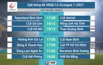 Lịch thi đấu và trực tiếp vòng 9 V.League 2021: Tâm điểm CLB Hà Nội – Than Quảng Ninh, Đông Á Thanh Hoá – CLB TP Hồ Chí Minh