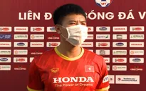 Em út ĐT Việt Nam Nguyễn Thanh Bình thừa nhận không nghĩ tới đi UAE