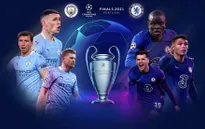 Chung kết Champions League 2020/21: Sắc xanh nào sẽ lên ngôi? (02:00 ngày 30/5)