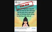 Thông tin “Giờ giới nghiêm của Hà Nội sẽ tính từ 18h tối nay” là tin giả