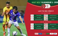 Trước vòng 21 Night Wolf V.League 1-2022 | Hướng về Lạch Tray