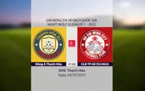 Highlights | Đông Á Thanh Hóa 1-2 CLB TP Hồ Chí Minh | Vòng 22 V.League 1-2022