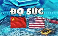 Leo thang cạnh tranh công nghệ Mỹ - Trung Quốc