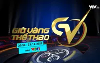 Giờ vàng thể thao tuần này, 23/12 | Những cảm xúc lắng đọng của World Cup 2022
