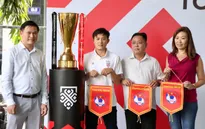 Cúp AFF Mitsubishi Electric 2022 có mặt tại Việt Nam