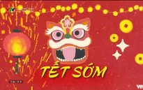 Tết sớm | Chương trình Thể thao Tết Nguyên đán Nhâm Dần 2022