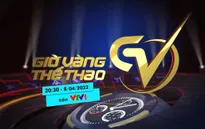 Giờ vàng thể thao tuần này | Ranh giới giữa khán đài và sân cỏ