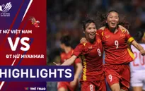 Highlights ĐT nữ Việt Nam 1-0 ĐT nữ Myanmar (Bán kết bóng đá nữ SEA Games 31)