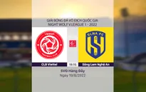 Highlights | CLB Viettel 2-0 Sông Lam Nghệ An | Vòng 13 V.League 1-2022