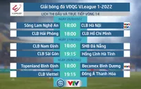 Lịch thi đấu và trực tiếp vòng 14 V.League 2022 trên VTV: Tâm điểm SLNA vs CLB Hà Nội
