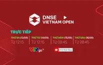 Giải golf DNSE Vietnam Open 2022 được trực tiếp trên VTVGo và kênh youtube VTV Thể Thao
