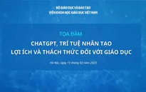 Bộ GD&ĐT tổ chức Toạ đàm ChatGPT