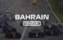 Thông tin trước thềm chặng đua Bahrain mở màn F1 2023
