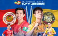 Siêu Cúp Bóng đá Quốc gia 2023: CLB Công An Hà Nội vs Đông Á Thanh Hoá | 17h00 ngày 6/10