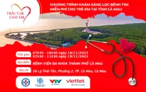 Trái tim cho em sẽ đến với tỉnh Cà Mau