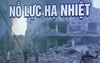 Ngoại giao tìm giải pháp cho cuộc xung đột Israel - Hamas liên tiếp diễn ra