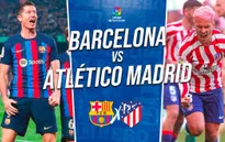 Barcelona vs Atletico Madrid: Thách thức cho chủ sân Nou Camp | 21h15 ngày 23/04/2023