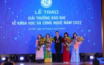 Trao giải thưởng báo chí về khoa học và công nghệ năm 2022