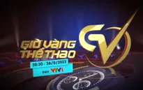 Giờ vàng thể thao tuần này, 26/5 | Vinicius & câu chuyện về nạn phân biệt chủng tộc