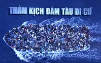 Vấn nạn buôn người vượt Địa Trung Hải ngày càng nhức nhối