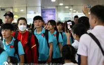 Đội tuyển nữ quốc gia về đến Hà Nội