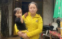 Cháu bé 2 tuổi ở Đắk Nông mắc bệnh tim bẩm sinh chưa được chữa chạy vì nhà nghèo