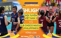 Highlights | ĐT Việt Nam 2 vs CLB Choco Mucho (Philippines) | VTV Cup Ferroli 2023