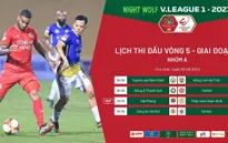 Lịch thi đấu và trực tiếp V.League 2023 hôm nay, 6/8: Tâm điểm Công An Hà Nội vs CLB Hà Nôi, Topenland Bình Định vs Hồng Lĩnh Hà Tĩnh