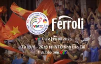 Giải bóng chuyền nữ Quốc tế VTV Cup Ferroli 2023: Đánh dấu cho sự trở lại của một giải đấu quy mô, uy tín