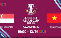 Vòng loại U23 châu Á | U23 Singapore - U23 Việt Nam| 19h00 ngày 12/9, trực tiếp trên VTV5 và VTVgo