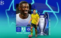 Thông tin trước trận đấu: PSG - Dortmund (Bán kết lượt về Champions League, 02h00 ngày 8/5)