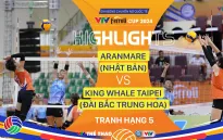 Highlights | Aranmare (Nhật Bản) - King Whale (Đài Bắc Trung Hoa) | Tranh hạng 5 VTV Ferroli Cup 2024
