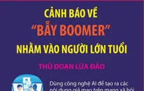 Cảnh báo chiêu trò lừa đảo tinh vi nhắm vào người lớn tuổi