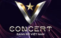 VTV tổ chức V concert - Rạng rỡ Việt Nam