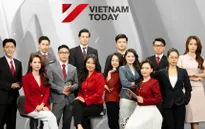 Kênh Truyền hình Đối ngoại quốc gia - Vietnam 
Today: Cửa sổ thông tin Việt Nam ra thế giới
