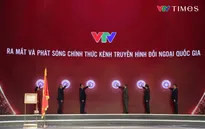 Kênh Truyền hình Đối ngoại - Vietnam Today: Dấu mốc trong chiến lược truyền thông quốc gia