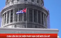 Cuba lên án các biện pháp hạn chế mới của Mỹ
