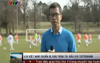 U19 Việt Nam trước trận đấu với Tottenham: Nỗi lo dứt điểm