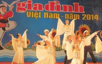 Khai mạc “Ngày hội gia đình Việt Nam năm 2014”