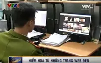 Hiểm họa khôn lường từ những trang web đen
