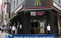 Bê bối thịt "bẩn" của Trung Quốc lan sang Nhật Bản