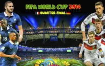 Pháp - Đức: Thay đổi lịch sử ở Maracana? (23h, 04/07, VTV6 & VTV6HD)