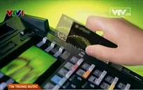 Sẽ phạt nặng những cửa hàng thu phí cà thẻ