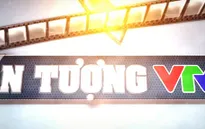 Ấn tượng VTV: Lộ diện top 10 đề cử được yêu thích nhất