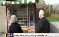 Anh: Máy bán hàng tự động cải thiện cuộc sống làng quê