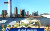 Bãi biển nổi giữa thành phố New York