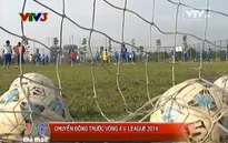 Trước vòng 4 V.League 2014: Chờ đợi những cú sốc