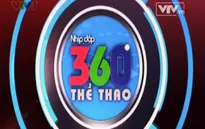 Nhịp đập 360 độ thể thao ngày 8/3: Số đặc biệt cho ngày Quốc tế phụ nữ