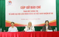 Những ứng viên lãnh đạo của VFF trong 4 năm tới